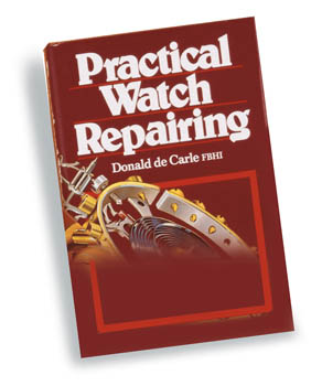 Practical Watch Repairing Manual